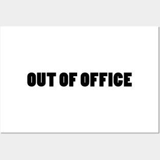 OUT OF OFFICE Posters and Art